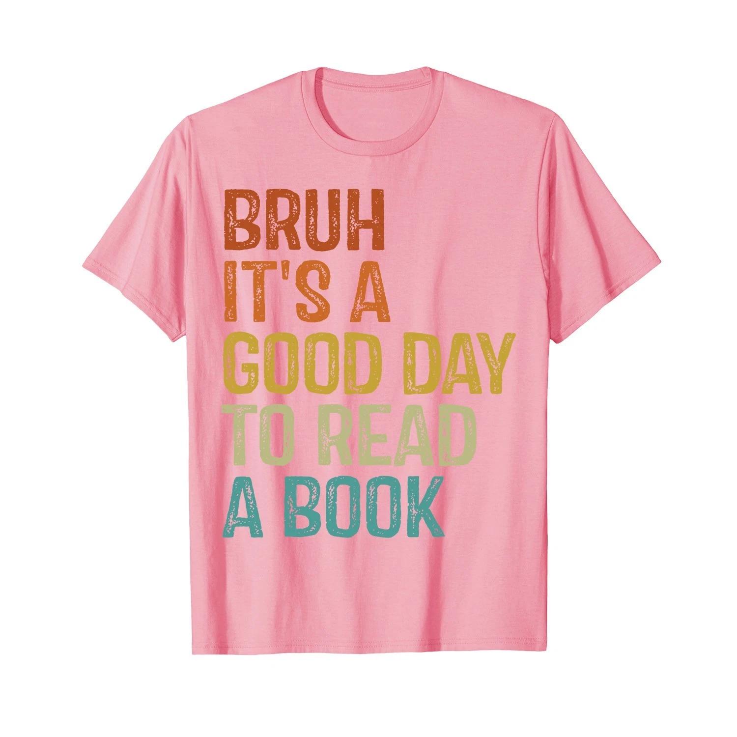 Bruh Its A Good Day to Read A Book Cool Reading Teacher Boys T-Shirt 2XL