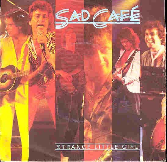 

7inch Record SAD CAFÉ - Strange Little Girl PB5202 RCA 1979 UK Rock Used
