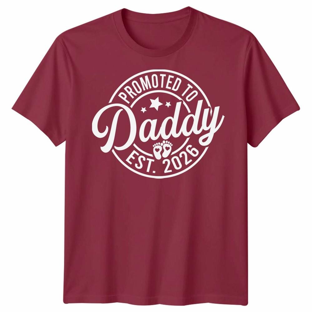 Promoted To Daddy Mens T Shirt Est 2026 Best Dad Fathers Day Novelty Tee