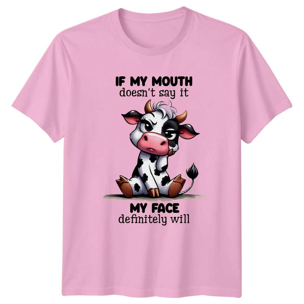 If My Mouth Doesnt Say It TShirt Sarcastic Humor Animal Birthday Gift