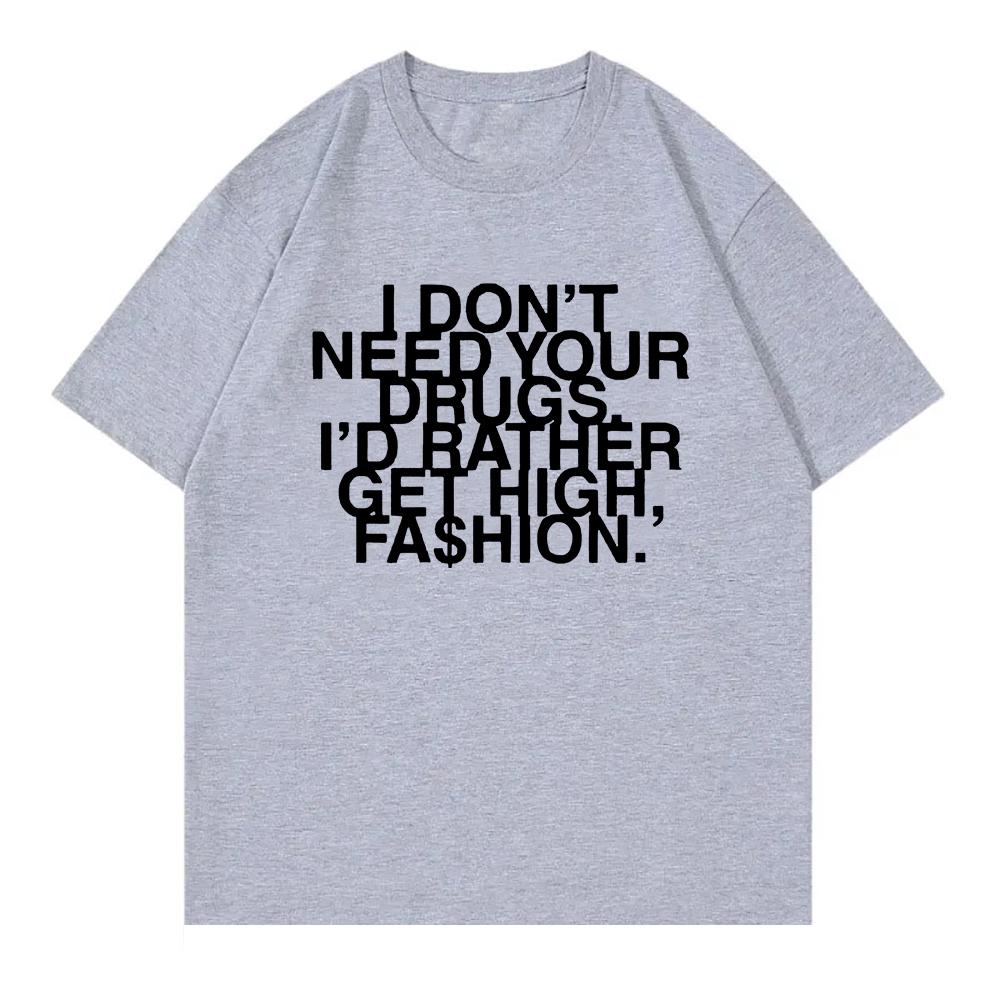 2025 Nie Potrzebuję Twoich Narkotyków Wolę Się Narkotyzować Modą T-Shirt Addison Rae Odzież Męska Damska Retro Harajuku Bawełniane T-Shirty