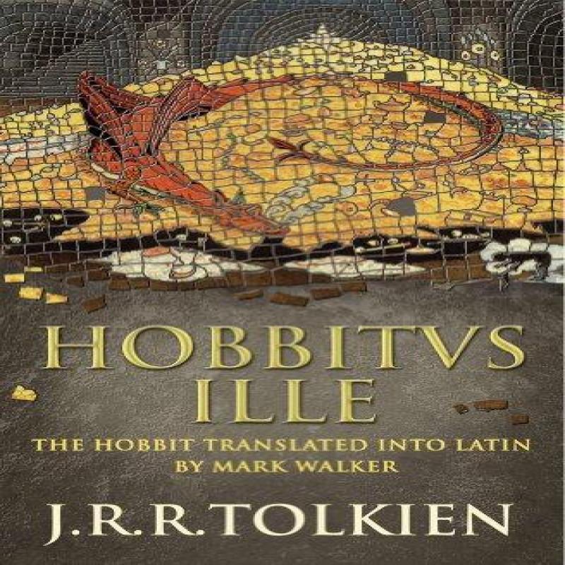 Hobbitus Ille by J. R. R. Tolkien Hardback Book 9780007445219