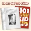 101 Things Every Kid Needs to Know—Essential Life Skills Book for Children|Learn Independence, Confidence,and Smart Habits