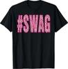 2K Trendy Swag Shirts Hashtag Swag T-Shirt