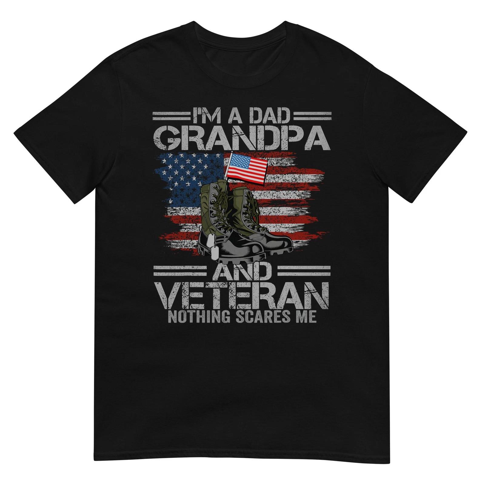 I m A Dad Grandpa and Veteran Fathers Day Veterans Day T-Shirt S