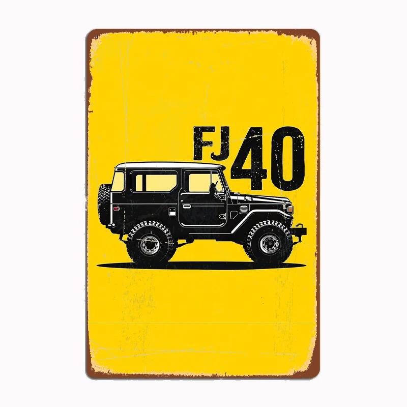 Classics Car FJ40 Series Best Land Cruiser 4wd Retro Poster Metal Sign Garage Club Indoor Room Wall Decor Custom Tin Home Decor