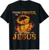 Men's and Women's T-shirts NEW LIMITED There Is Power In the Name of Jesus - Christian Quote T-Shirt S-3XL