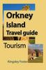 Kniha Orkney Island Travel Guide : Tourism