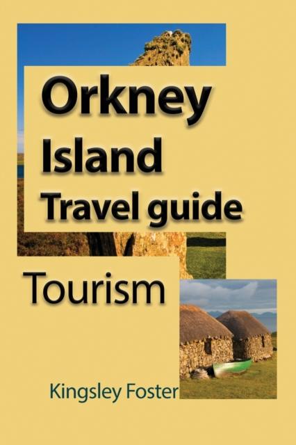 Książka Orkney Island Travel Guide : Tourism