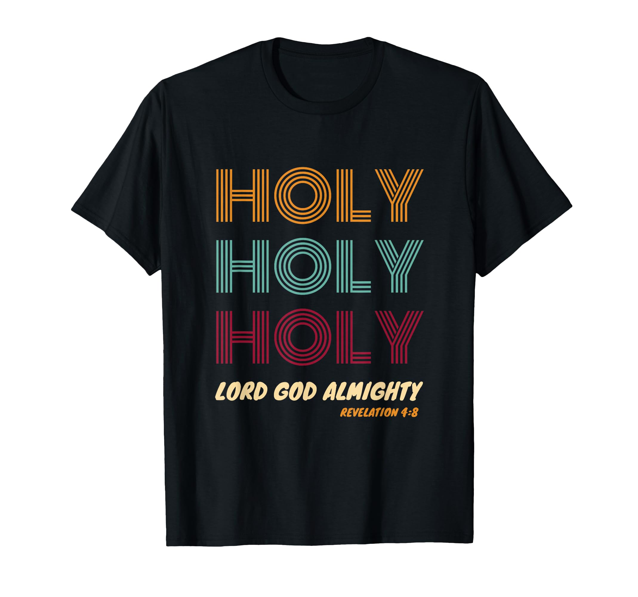 Christian Praise & Worship Verse: Holy Lord God Almighty T-Shirt