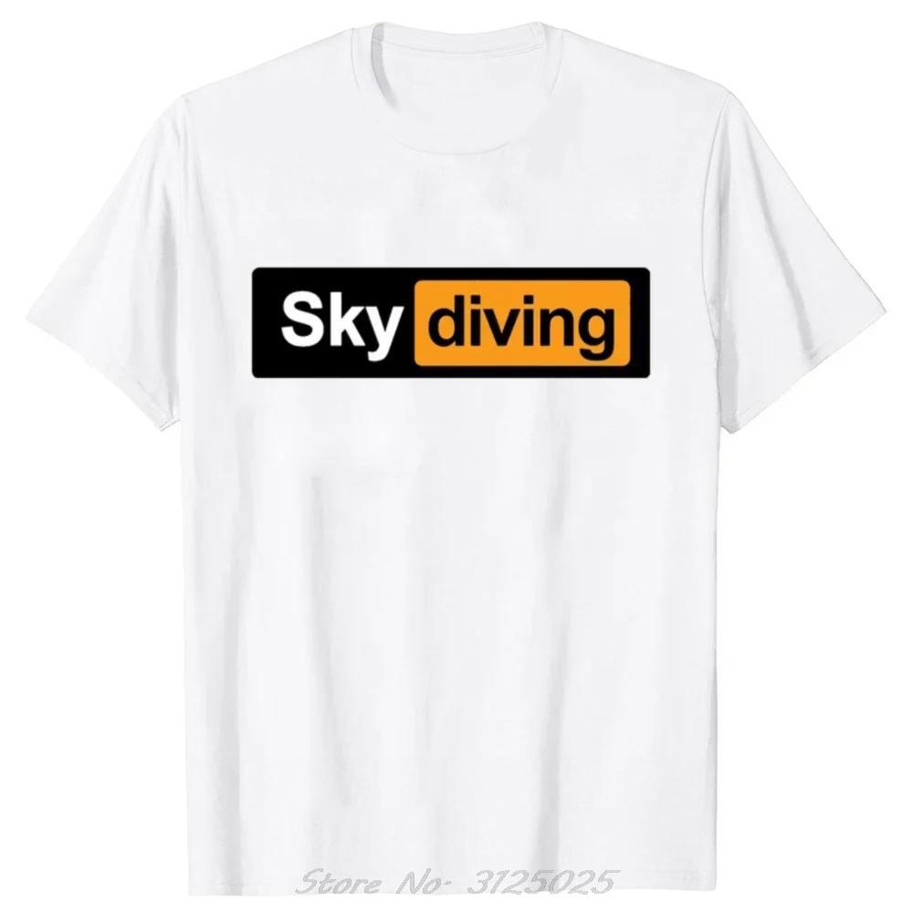 New Funny Graphic Print Tshirt Skydivers T Shirt Unisex Casual Streetwear Jump Skydive Birthday Gift Tshirt Loose Streetwear Tees