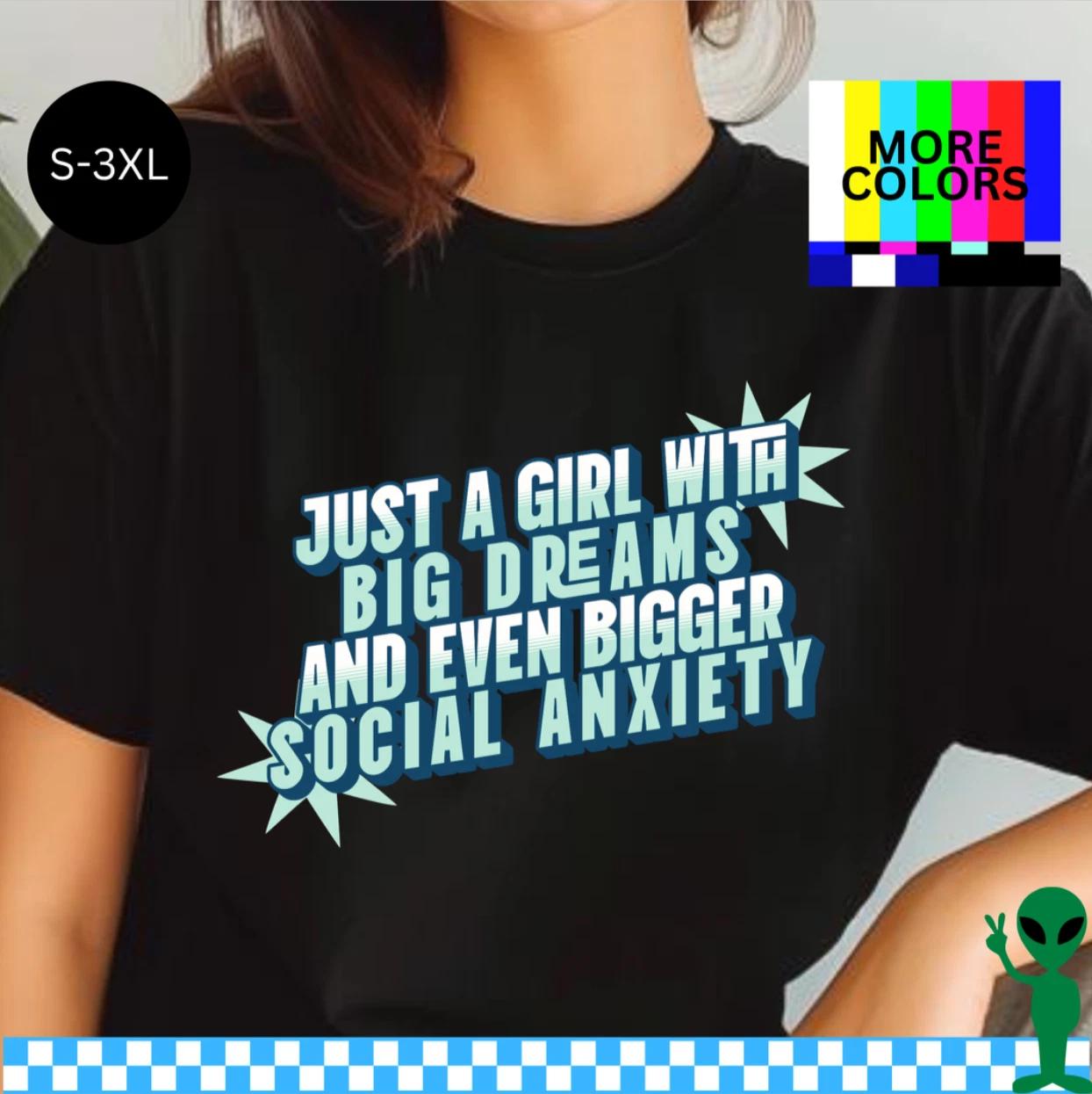 Big Dreams, Bigger Anxiety Shirt S-3XL Unisex Short-Sleeve 2XL