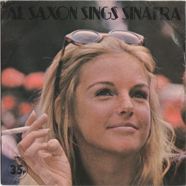 

7inch Record AL SAXON - Al Saxon Sings Sinatra EVA2003 FOREST 1971 UK Jazz Used