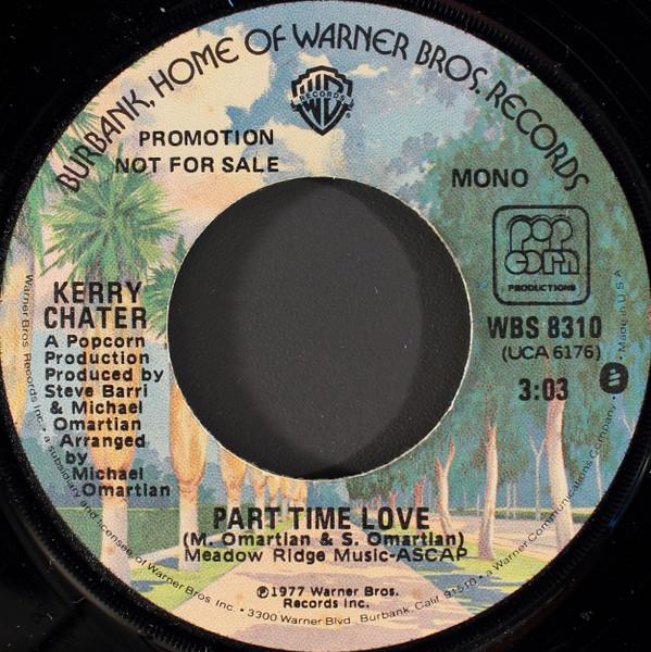 

7inch Record KERRY CHATER - Part Time Love WBS8310 Warner Bros. Re 1977 US Rock Used