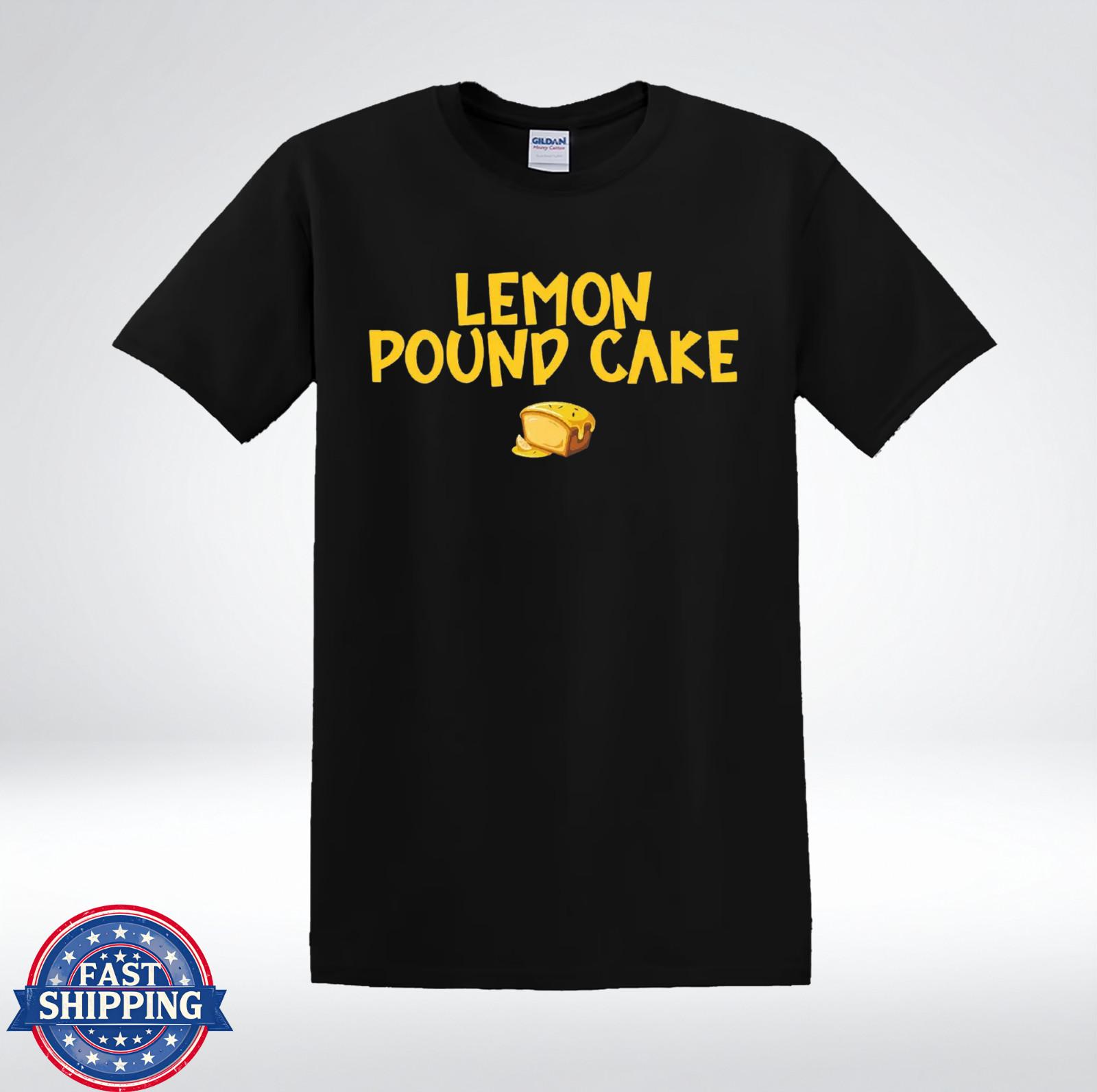 Lemon Pound Cake Shirt Funny Baking Dessert Lover Graphic T-Shirt XXXL
