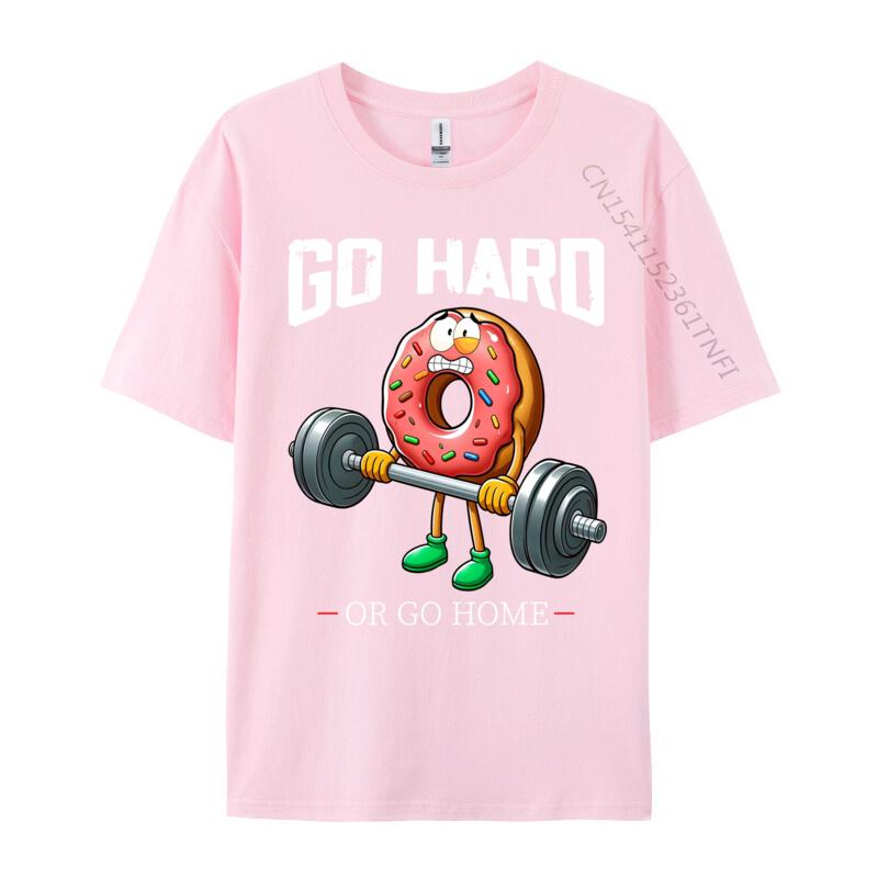 Go Hard Or Go Home Donut Weightlifting Fitness Gym Funny Party Tops Tees For Boys Brand New TShirt 3d Printed Tops Shirt