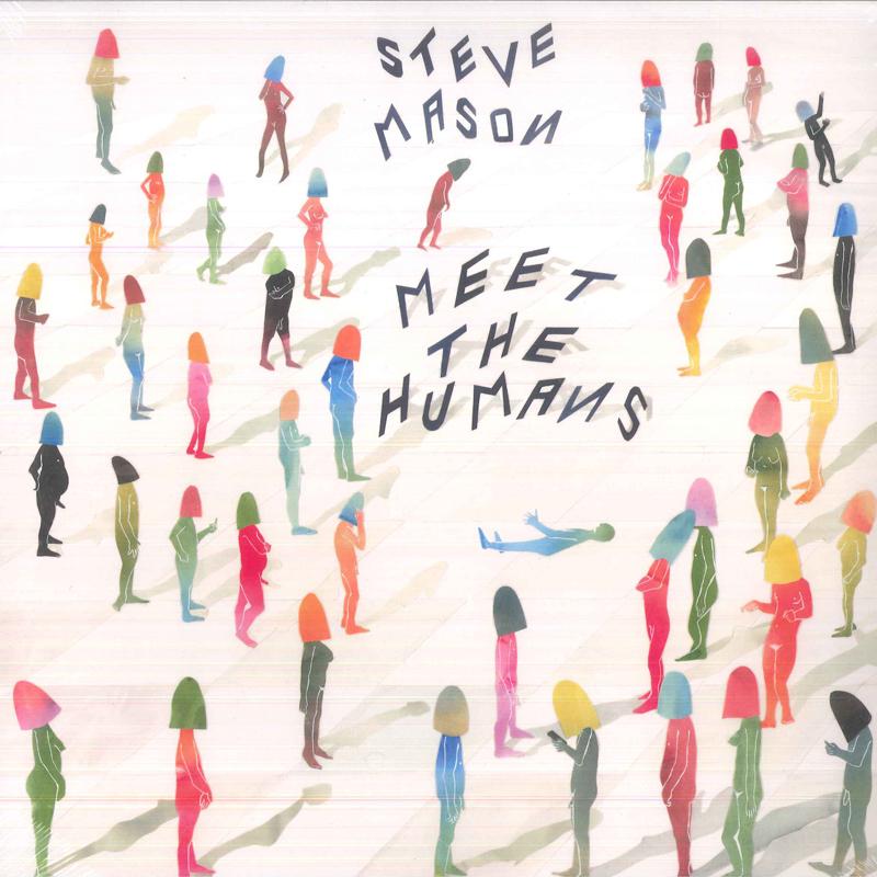 

LP Record STEVE MASON - Meet The Humans DS107LP Double Six 2016 Europe Rock