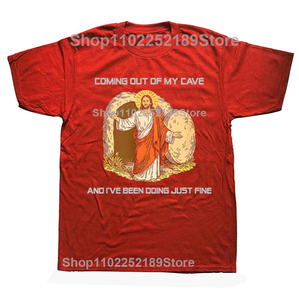 Funny Jesus Coming Out of My Cave and I ve Been Doing Just Fine T-shirts Casual Tshirt 100% Cotton Loose Oversized T Shirt S
