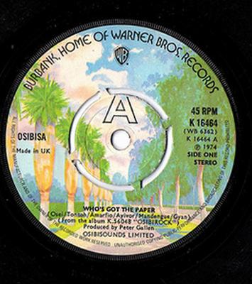 7inch Record OSIBISA - Who's Got The Paper K16464 Warner Bros. Re 1974 UK Soul/Funk Used