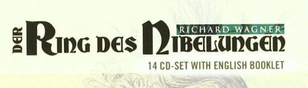 Der Ring Des Nibelungen The Complete Operas Wagner -