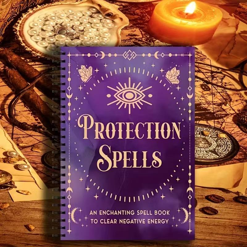 Protection Spells: An Enchanting Spell Book To Clear Negative Energy