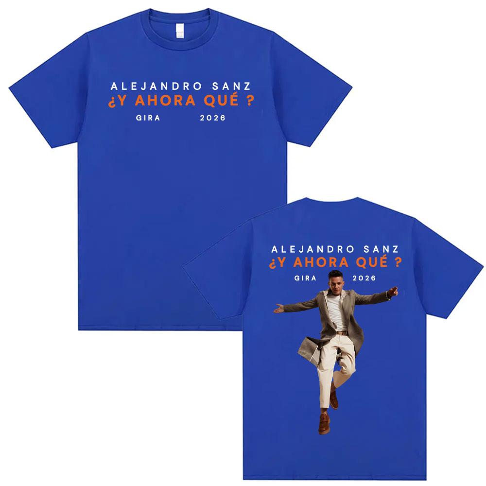 Alejandro Sanz Y AHORA QU Tour 2026 Merch T-Shirt Unisex Damenmode Hip Hop High Street T-Shirt Übergroß 100% Baumwolle T-Shirts