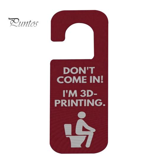 Humorous Office Privacy Indicator Funny 3D Printed Door Hanger Sign for Workshop And Office, Don't Come in I'm Printing, Durable Plastic Technology