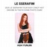 LE SSERAFIM 2025 LE SSERAFIM TOUR EASY CRAZY HOT ENCORE IN TOKYO DOME PHOTO CARD Official Photocard