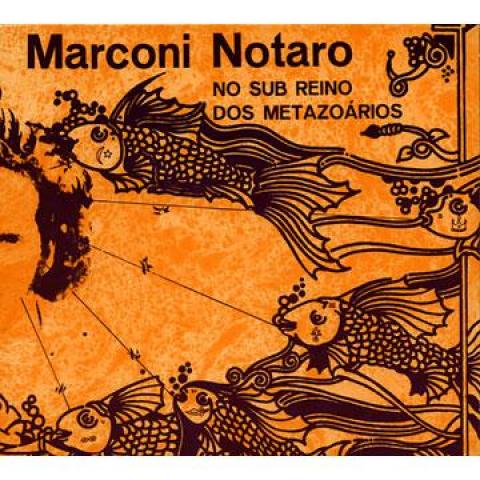 

CD MARCONI NOTARO - No Sub Reino Dos Metazoarios MRBCD082 Mr Bongo 2012 UK Rock Used