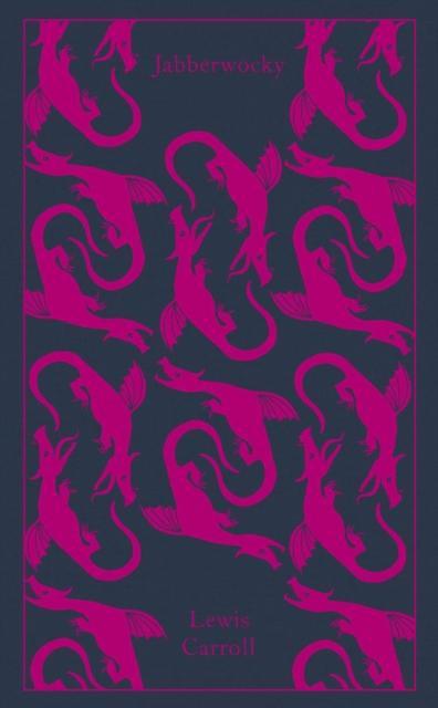Jabberwocky and Other Nonsense by Lewis Carroll Hardback Book 9780141195940
