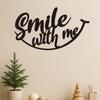 PC Positive Affirmation Iron Wall Art "Smile With Me" Black Metal Sign Distressed Finish Uplifting Decor Gift
