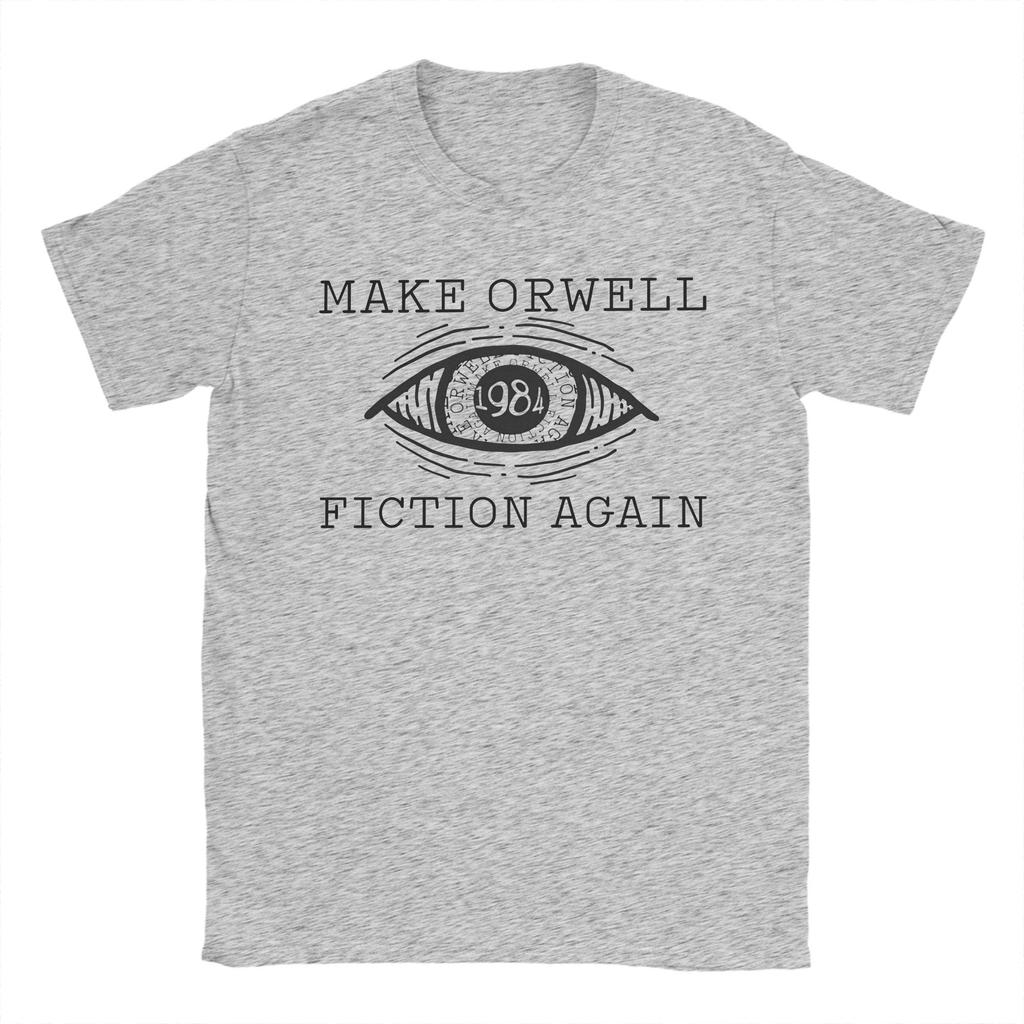 Men Women Make Orwell Fiction Again Humor T Shirt 100% Cotton Clothing Funny Short Sleeve O Neck Tee Shirt New Arrival T-Shirts