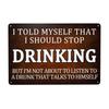 Vintage Alcohol Humor Metal Sign Drinking Bar Decor 20x30cm