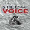 Still Small Voice by Victoria Goddard Paperback Book 9781805141259