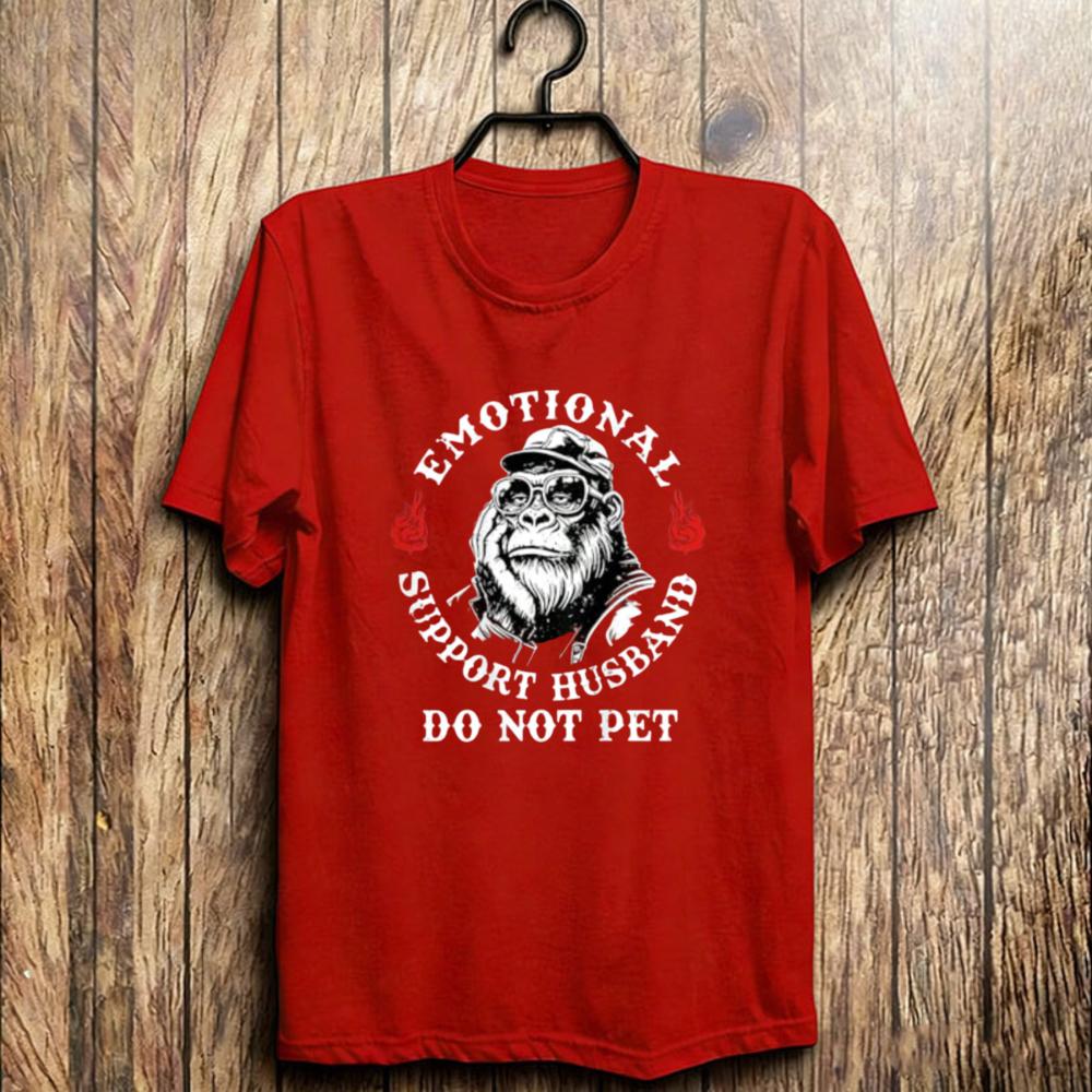 Unique Proud Emotional Support Husband Graphic Tee Gorilla Head Do Not Pet Funny Jungle Humor Love Tshirt Unisex Cotton Apparel