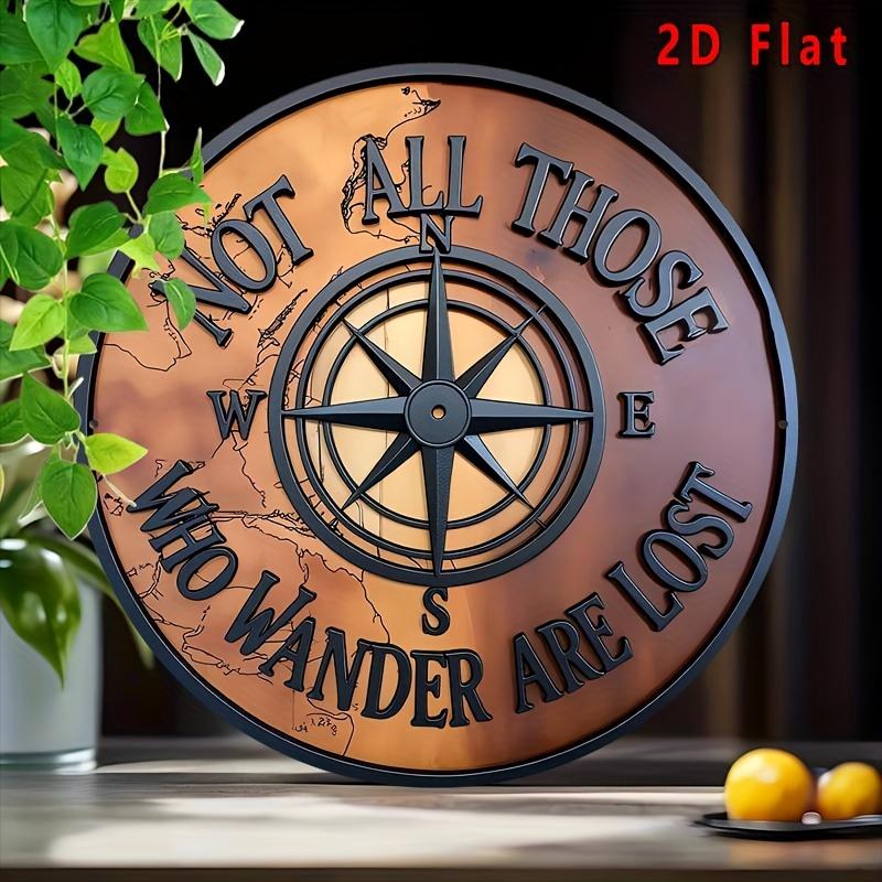 Vintage  Not All Who Wander Are Lost  Compass Aluminum Sign чистый