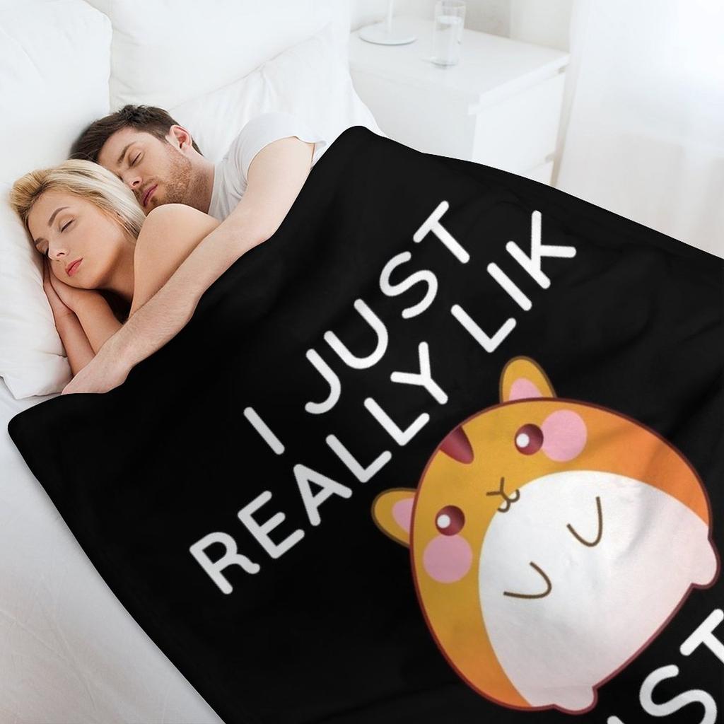 I Just Really Like Hamsters Ok Throw Blanket Blankets For Baby Summer Flannels anime Blankets