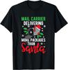 Funny Holiday Mailman Saying Clothing Gift Postman Christmas T-Shirt