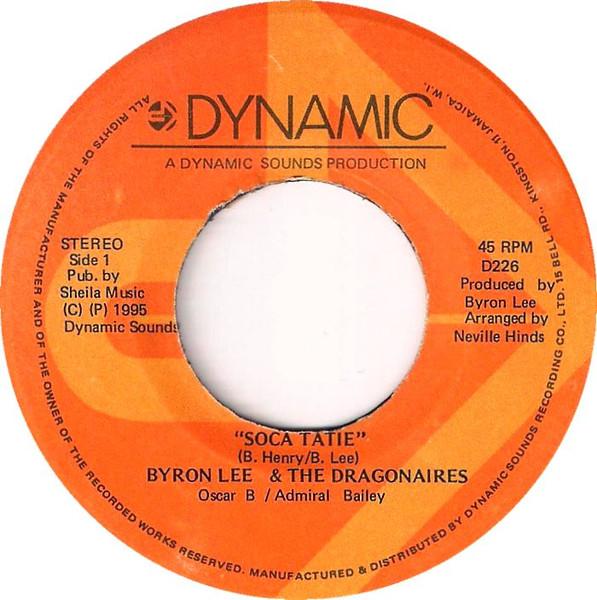 7inch Record BYRON LEE & THE DRAGONAIRES - Soca Tatie D226 Dynamic Sounds 1995 Jamaica Reggae, Ska & Dub Used