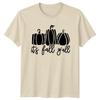 Its Fall Yall Fall Season Autumn Pumpkins Unisexs TShirt Unisex Tee Harvest Apparel