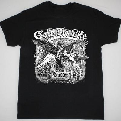 Cold As Life For The Few Gift For Fan Black All Size Shirt BSS109 Unisex T-Shirt