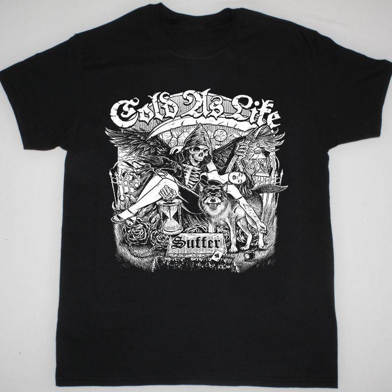 

Cold As Life For The Few Gift For Fan Black All Size Shirt BSS109 Unisex T-Shirt S