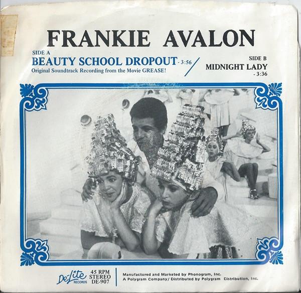 7inch Record FRANKIE AVALON - Beauty School Dropout 6168102 De-Lite Records 1978 UK Rock Used