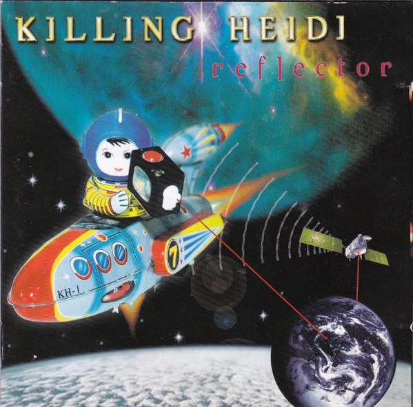 

CD KILLING HEIDI - Reflector 1023402 Wah Wah Music, 2000 Австралия Рок Б/У