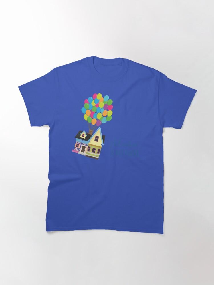 Up Adventure is Out There - Colorful Balloon House from Pixar's Up Classic T-Shirt