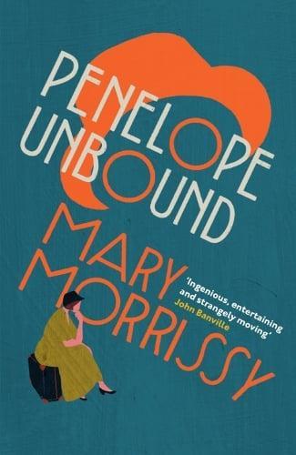 Penelope Unbound by Mary Morrissy Paperback Book 9781739397999