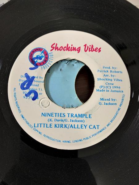 

7inch Record LITTLE KIRK / ALLEY CAT - Nineties Trample NONE Shocking Vibes 1996 Jamaica Reggae, Ska & Dub Used