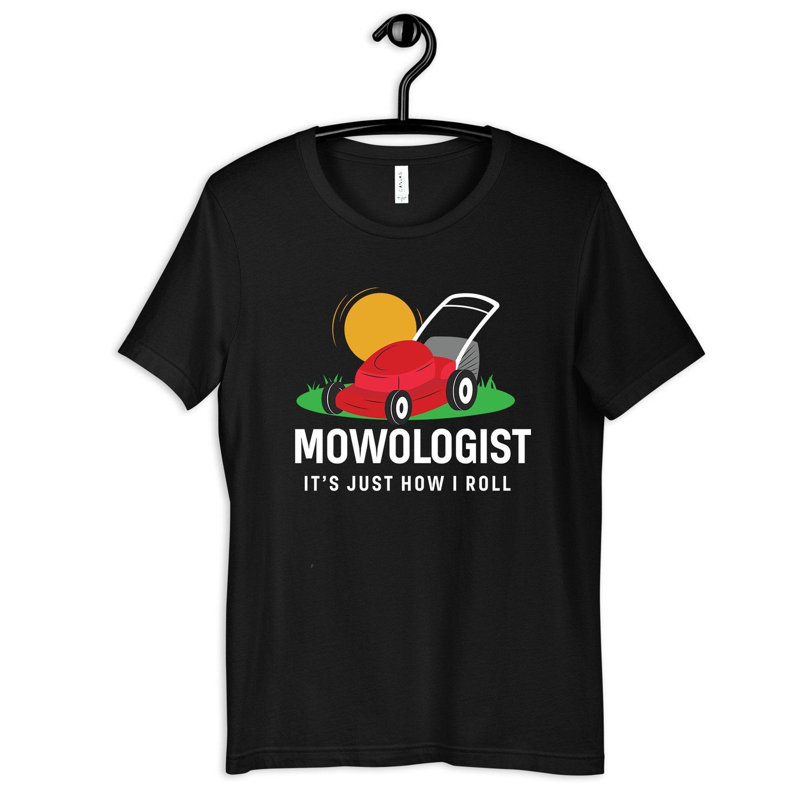 Mowologist Funny Lawnmower T-Shirt, Lawn Tee, Lawn Mowing Shirt, Landscaper T-shirt, T-shirt, Tank Top 3XL