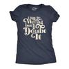 Funny Women's Sarcastic Attitude T-Shirt: I May Be Wrong But I Doubt It