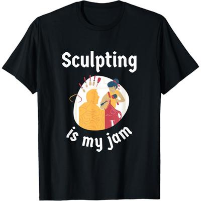 Sculpting Is My-Jam Funny Sculptures Sculptors and Artists T-Shirt